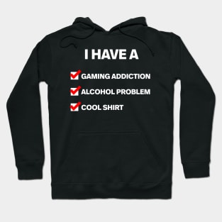 Alcohol problem gaming addiction Hoodie